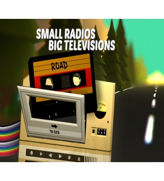 Small Radios Big Televisions Steam Key GLOBAL